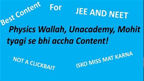 Physics Wallah Mohit Tyagi Unacademy Se Bhi Accha Content Best