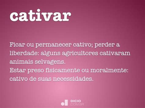 Significado Da Palavra Cativar