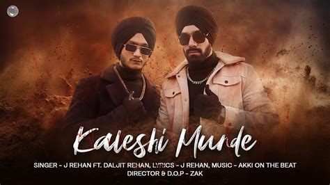 Kaleshi Munde J Rehan Ft Daljit Rehan Official Video Punjabi Song