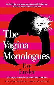 The Vagina Monologues Eve Ensler Ensler Eve Woodson Jacqueline Amazon De B Cher