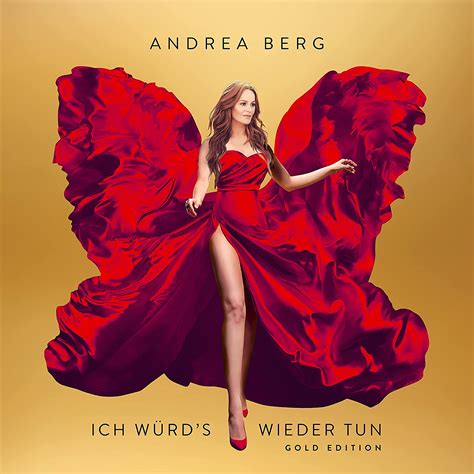 ANDREA BERG Limitierte Gold Edition Ich würds wieder tun von Andrea