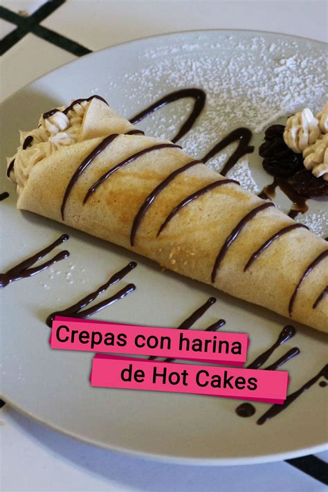 C Mo Hacer Crepas Con Harina De Hot Cakes Maripo
