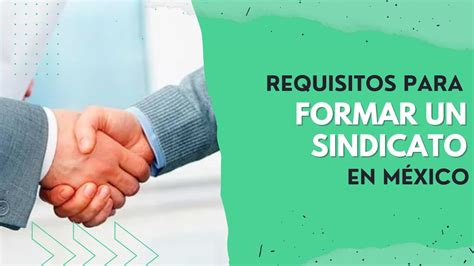 REQUISITOS para FORMAR UN SINDICATO en MÉXICO YouTube