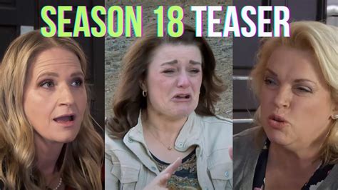 Sister Wives Season 18 Teaser Review Robyns Meltdown Janelle And Kodys Epic Fight Meri