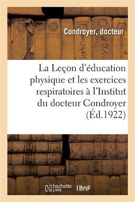 La Leon D Ducation Physique Et Les Exercices Respiratoires L Institut