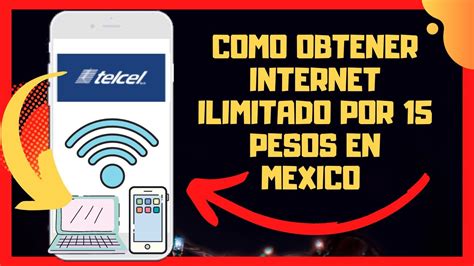 INTERNET ILIMITADO 2 HORAS POR 15 PESOS MEXICO YouTube