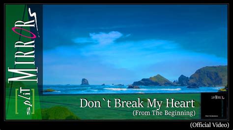 Don`t Break My Heart Official Version Youtube Music