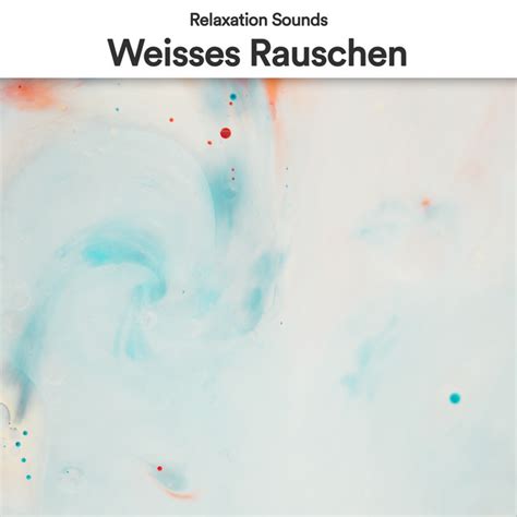 Weisses Rauschen Album By Ajuuma Noise Spotify