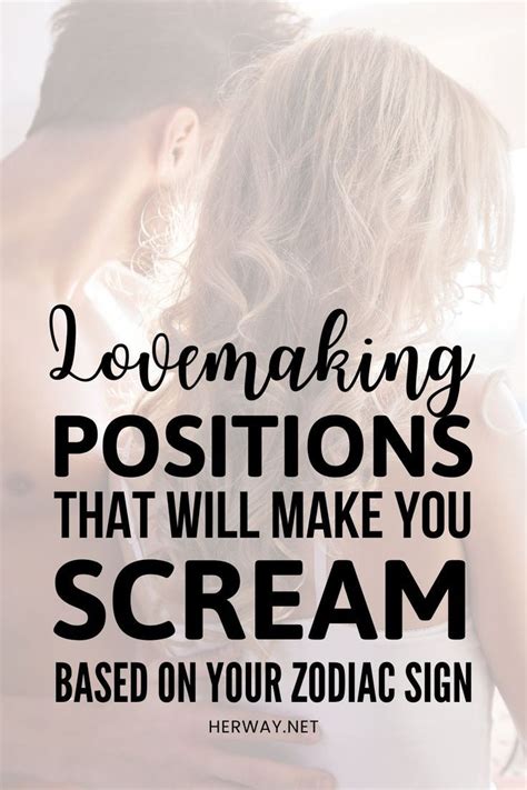 Sex Positions That Will Make You Scream Based On Your Zodiac Sign Artofit