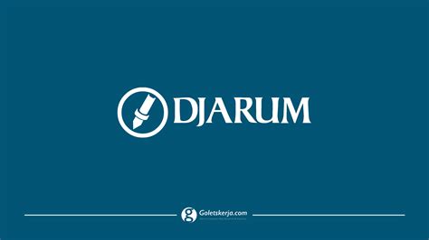 PT Djarum - Goletskerja.com