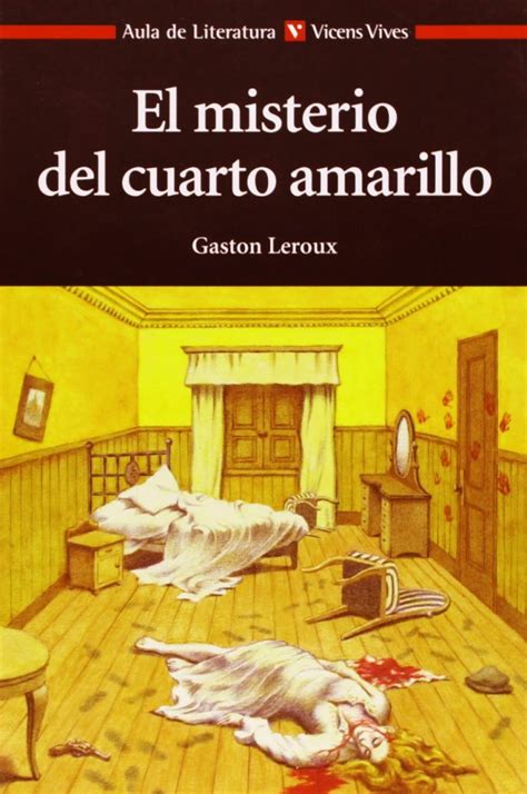 El misterio del cuarto amarillo de Gastón Leroux La pluma y el libro