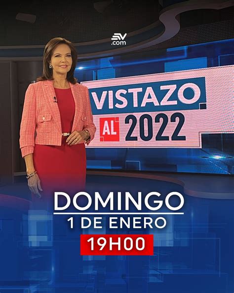 Ecuavisa On Twitter VistazoAl2022 Este Domingo 1 De Enero