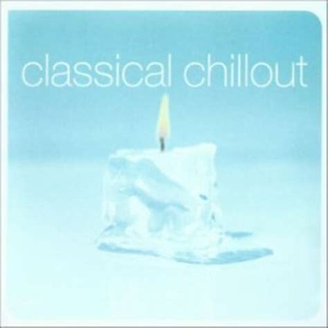 Various Artists Classical Chillout CD Highly Rated EBay Seller Great