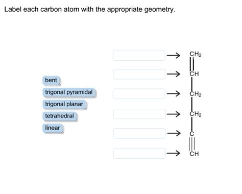 solved label  carbon atom    geometry cheggcom