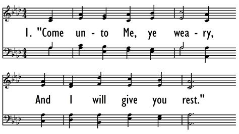 COME UNTO ME, YE WEARY — Digital Songs and Hymns