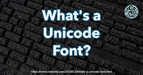 What’s a Unicode Font?