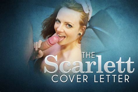 The Scarlett Cover Letter VR Porn By Holo Girls VR XHamster