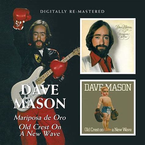 Dave Mason 데이브 메이슨 Mariposa De Oro Old Crest On A New Wave 예스24