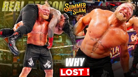 WHY BROCK Lesnar LOST AT SUMMERSLAM 2022 REAL REASON Brock Lesnar