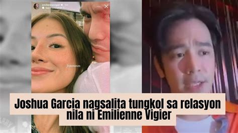 Joshua Garcia Nagsalita Tungkol Sa Relasyon Nila Ni Emilienne Vigier