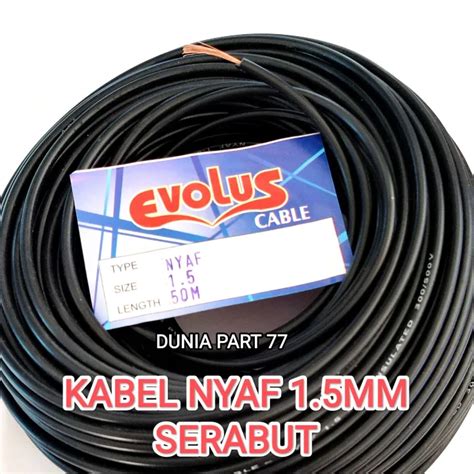 KABEL NYAF 1 5MM SERABUT HARGA PER METER KABEL 1 5MM TEMBAGA Lazada