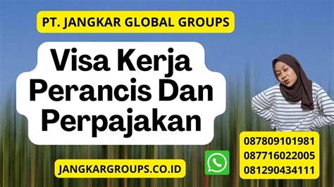 Visa Kerja Perancis Dan Perpajakan Jangkar Global Groups