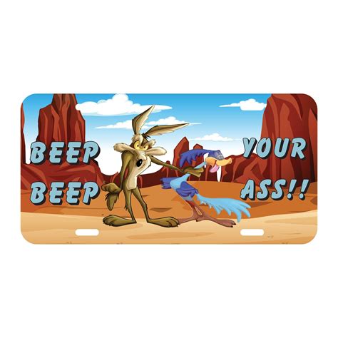 Road Runner Beep Beep Your Ass Classic Cartoon Front License Plate