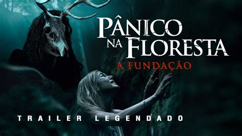 Elenco De Pânico Na Floresta A Fundação - Pânico na Floresta: A Fundação (2021) | Trailer Legendado - YouTube