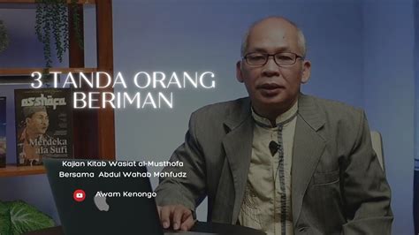 Tiga Tanda Orang Beriman Kitab Wasiat Al Musthofa Youtube