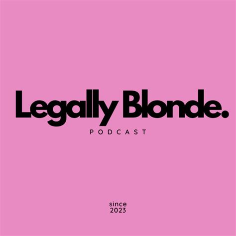 Legally Blonde Podcast Podcast On Spotify