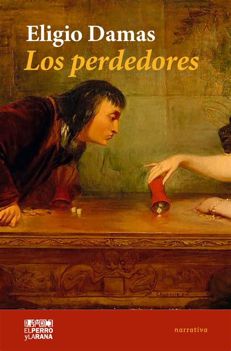 Los Perdedores Fundación Editorial El Perro Y La Rana