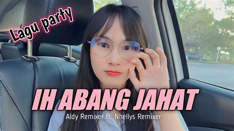 Dj Ih Abang Jahat Aku Tuh Cinta Berat Ecko Show Ft Intan Lembata Remix 2023 Youtube