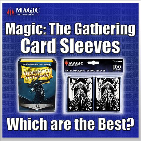 Ultimate Guide To The Best Mtg Card Sleeves Of 2023