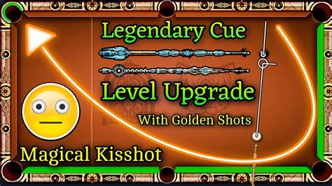 4 Legendary Cues Level Upgrade With Golden Shots 8 Ball Pool