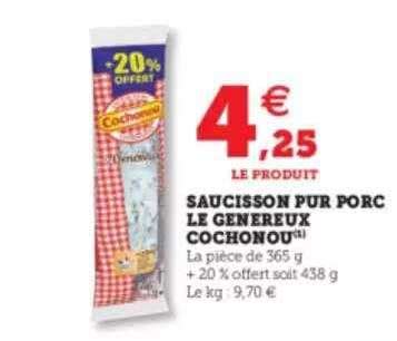 Promo Saucisson Pur Porc Le Généreux Cochonou chez Super U iCatalogue fr