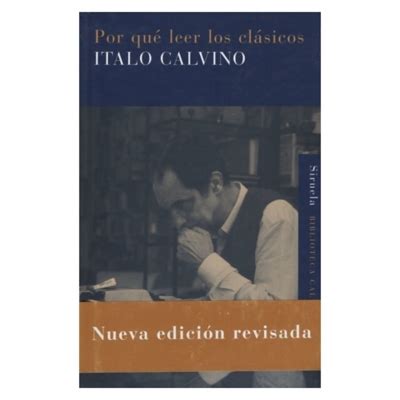 LIBRERO Por Que Leer Los Clasicos Italo Calvino Falabella