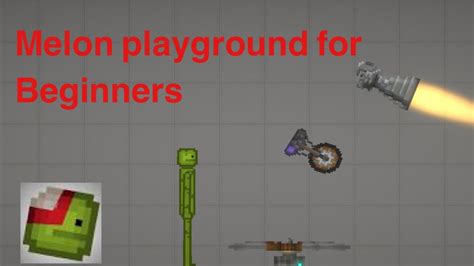 Melon Playground For Beginners Full Melon Playground Tutorial‼️ Youtube