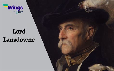 Lord Lansdowne Life Contribution And Legacy