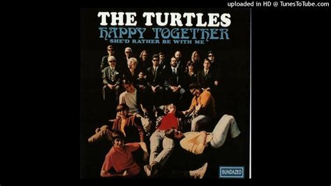 The Turtles Happy Together Audio 2020 Remastered Youtube