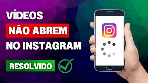 V Deos N O Abrem No Instagram Como Resolver Android Youtube