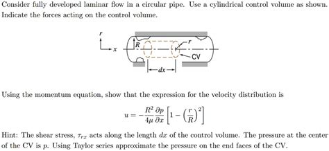 Consider Fully Developed Laminar Flow In A Circular Pipe Use A