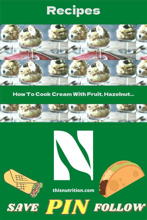 How To Cook Cream With Fruit Hazelnuts And Crispy Crumbs Recipe