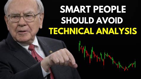 Warren Buffett S Warning Why Technical Analysis Won T Make You Rich