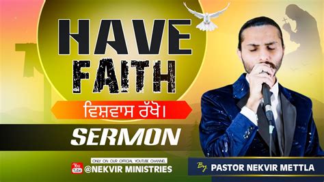 Have Faith Sermon By Pastor Nekvir Mettla Nekvir Ministries Youtube