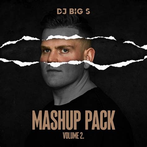 Stream Dj Big S Mashup Pack Vol2 5 Free Mashups Free Download By