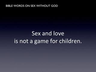 Bible Words On Sex Without God Ppt