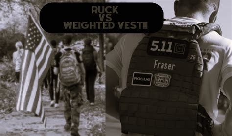 Ruck Vs Weighted Vest Aww Ruck It