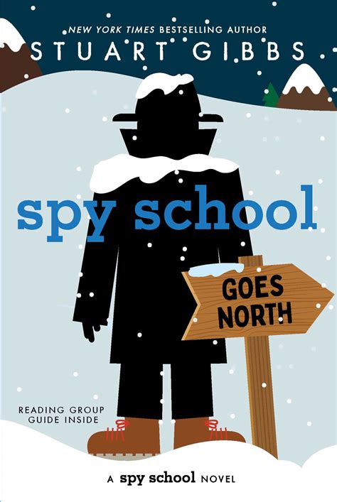Spy School Goes North | Book by Stuart Gibbs | Official Publisher Page | Simon & Schuster