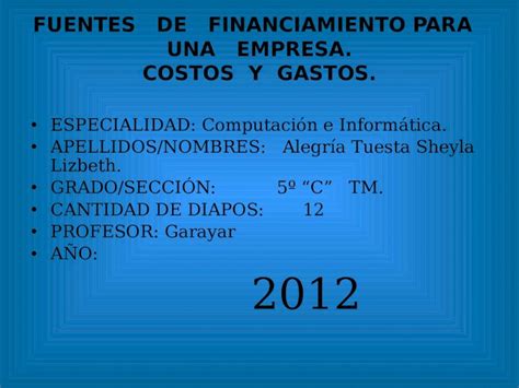 PPTX FUENTES DE FINANCIAMIENTO PARA UNA EMPRESA COSTOS Y GASTOS