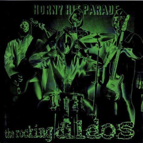 The Rocking Dildos Horny Hit Parade Discogs